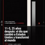 11 S 25 Anos Despues El Dia Que Cambio A Estados Unidos Y Transformo Al Mundo 2