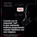 Cuando Una IA Responde Red Lo Que Realmente Estamos Preguntando Cuando Hablamos Con Una Maquina